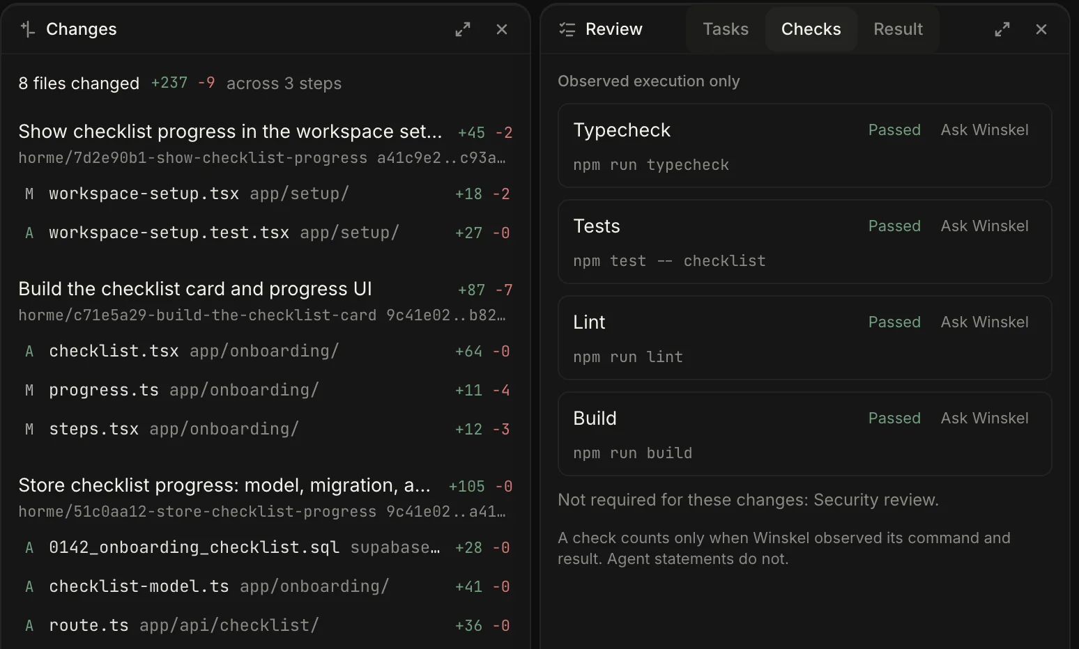 Review of one finished objective. Changes lists 8 files across 3 steps with their branches and commits. Checks shows Typecheck, Tests, Lint, and Build as passed with the command Winskel observed for each, and states that a check counts only when Winskel observed its command and result.