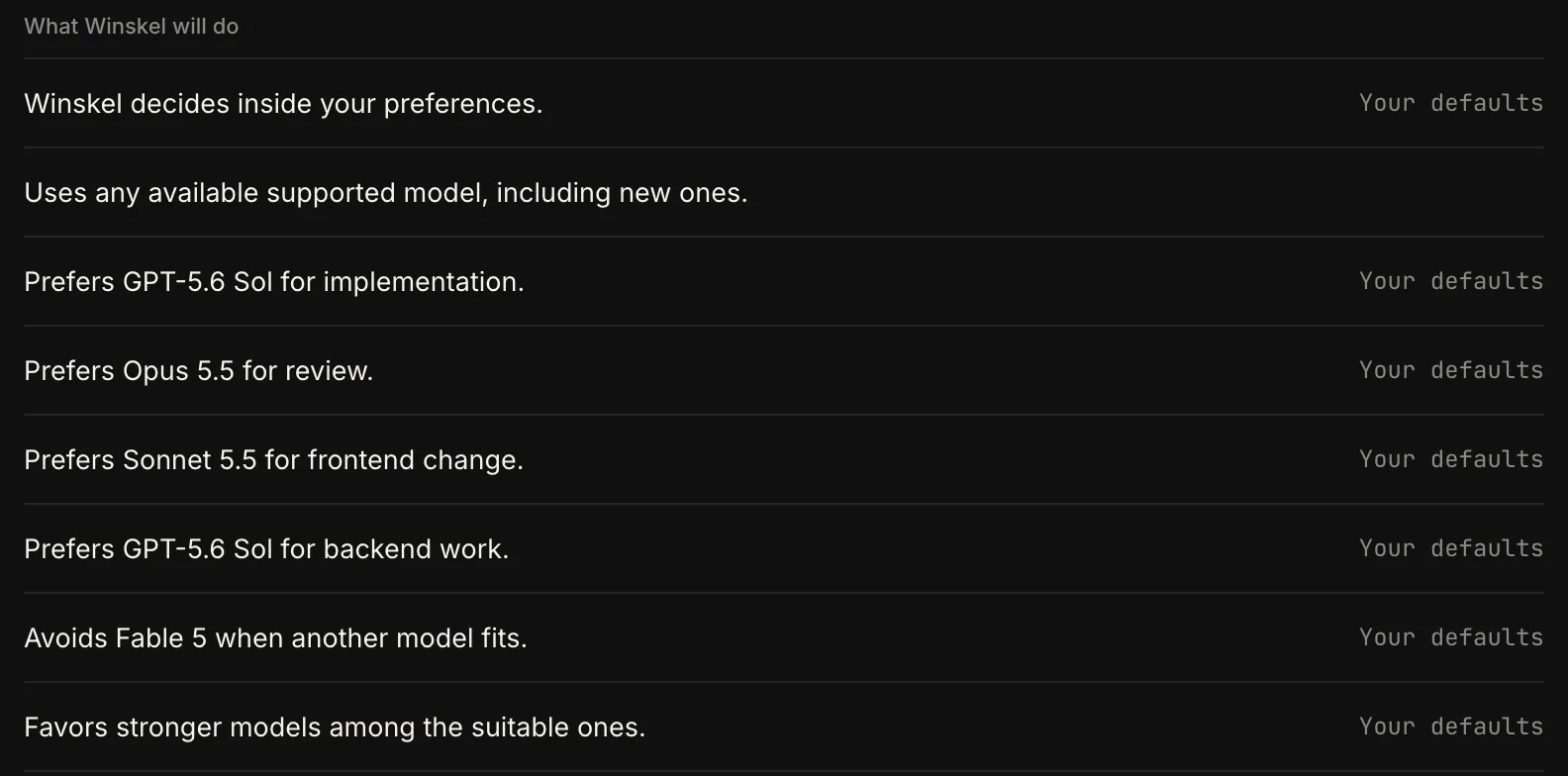 Winskel Settings, Orchestration, Preferences: Winskel decides inside your preferences. It prefers GPT-5.6 Sol for implementation, Opus 5.5 for review, Sonnet 5.5 for frontend changes and GPT-5.6 Sol for backend work, and avoids Fable 5.