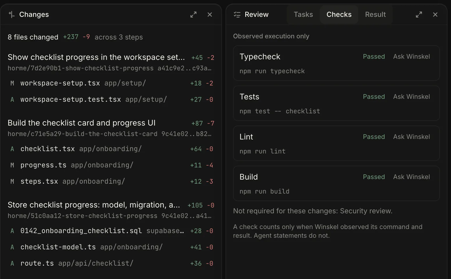 Winskel review of a finished objective. Changes lists 8 files across 3 steps, each with its branch. Checks shows typecheck, tests, lint and build passed, each with the command Winskel saw run, and says a check counts only when Winskel observed its command and result.
